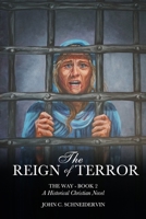 The Reign Of Terror: The Way - Book #2 B0DP93PBY2 Book Cover