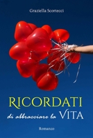 Ricordati di abbracciare la vita B0C12HJBS5 Book Cover