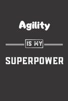 Agility is my superpower: Blank Lined Journal - Friend, Coworker Notebook (Home and Office Journals) 1713135698 Book Cover