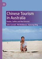 Chinese Tourism in Australia: Koalas, Selfies and Red Dresses 9819724767 Book Cover