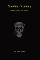 Shadows I Carry: A Collection Of My Poems B0GJJRHKMT Book Cover