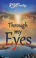 Through My Eyes 1665578505 Book Cover