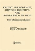 Erotic Preference, Gender Identity, and Aggression in Men: New Research Studies B00DHOGAU0 Book Cover
