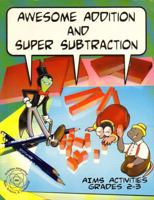 Awesome Addition and Super Subtraction 1881431991 Book Cover