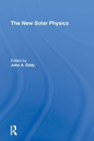 The New Solar Physics/H 0367309866 Book Cover