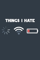 Things I Hate: Dinge Die Ich Hasse - liniertes Notizbuch DIN A5 - Programmierer Notizheft Journal Tagebuch Planer (German Edition) 1672868343 Book Cover