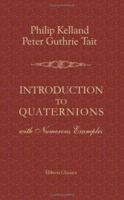 Introduction to quaternions, with numerous examples 1377353737 Book Cover