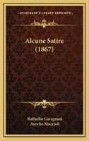 Alcune Satire (1867) 1160296596 Book Cover
