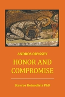 Honor And Compromise: Andros Odyssey 1483498360 Book Cover