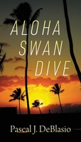Aloha Swan Dive 1977276814 Book Cover