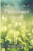 Provolone: A Short Work 1736879901 Book Cover