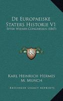de Europaeiske Staters Historie V1: Efter Wiener-Congressen (1847) 1160060916 Book Cover