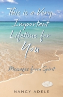 This is a Very Important Lifetime for You 1614939608 Book Cover