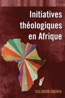 Initiatives théologiques en Afrique 9991922024 Book Cover