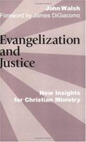 Evangelization and Justice: New Insights for Christian Ministry 0883441098 Book Cover