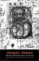 Jasper Johns: Writings, Sketchbook Notes, Interviews 0870703862 Book Cover