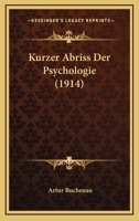 Kurzer Abriss Der Psychologie (1914) 1160128308 Book Cover