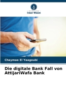 Die digitale Bank Fall von AttijariWafa Bank 6205864215 Book Cover