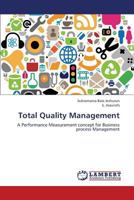 Total Quality Management: A Performance Measurement concept for Business process Management 3659336505 Book Cover