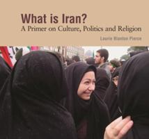 What Is Iran?: A Primer on Culture, Politics and Religion 0836194462 Book Cover