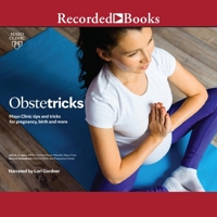 Obstetricks: Mayo Clinic Tips and Tricks for Pregnancy, Birth and More. 1665002905 Book Cover