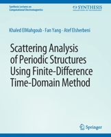 Scattering Analysis of Periodic Structures using Finite-Difference Time-Domain Method 3031005856 Book Cover