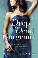 Drop Dead Gorgeous 1409135446 Book Cover