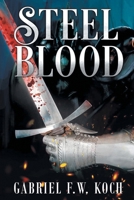 Steel Blood B0GR29KYV5 Book Cover