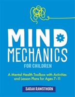 Mind Mechanics for Children 1787757137 Book Cover
