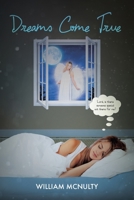 Dreams Come True 1098064259 Book Cover