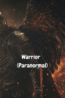 Warrior (Paranormal) B0DS61FTTM Book Cover