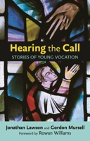 Hearing the Call: Stories of Young Vocation 0281070601 Book Cover