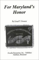 For Marylands Honor: A Story of the War for Southern Independence 0970380216 Book Cover