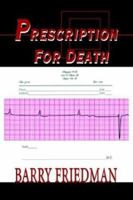 Prescription for Death 0595276261 Book Cover