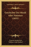 Geschichte Der Musik Aller Nationen (1835) 1168475511 Book Cover