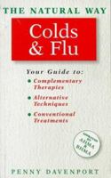 The Natural Way With Colds & Flu (Natural Way) 1852306300 Book Cover