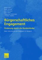 Burgerschaftliches Engagement: Forderung Durch Die Bundeslander Ziele, Instrumente Und Strategien Im Vergleich 381003746X Book Cover