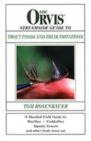 The Orvis Streamside Guide to Trout Foods and Their Imitations (Orvis) 1628737824 Book Cover
