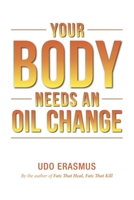 Your Body Needs An Oil Change B0F7R8QF17 Book Cover