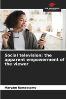 Social television: the apparent empowerment of the viewer 6206005321 Book Cover