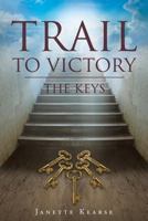 Trail to Victory: The Keys 1641142472 Book Cover