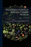 Occasional Papers of Bernice P. Bishop Museum, Volume 4 1148870709 Book Cover