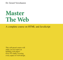 Master the Web: A Complete Course on HTML and JavaScript (Visual Training series) 193280207X Book Cover