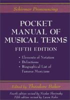 Schirmer Pronouncing Pocket Manual Of Musical Terms, Fifth Edition 0825672236 Book Cover