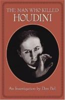 The Man Who Killed Houdini 1550651870 Book Cover