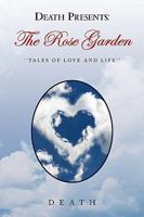 Death Presents: The Rose Garden 1441561315 Book Cover