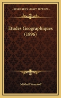 Etudes G�ographiques (Classic Reprint) 1165419173 Book Cover