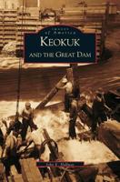 Keokuk and the Great Dam 0738507350 Book Cover