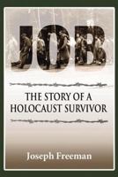 Job: The Story of a Holocaust Survivor 0275955869 Book Cover