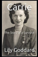 Carrie: The Story of a Survivor B08SB9M51R Book Cover